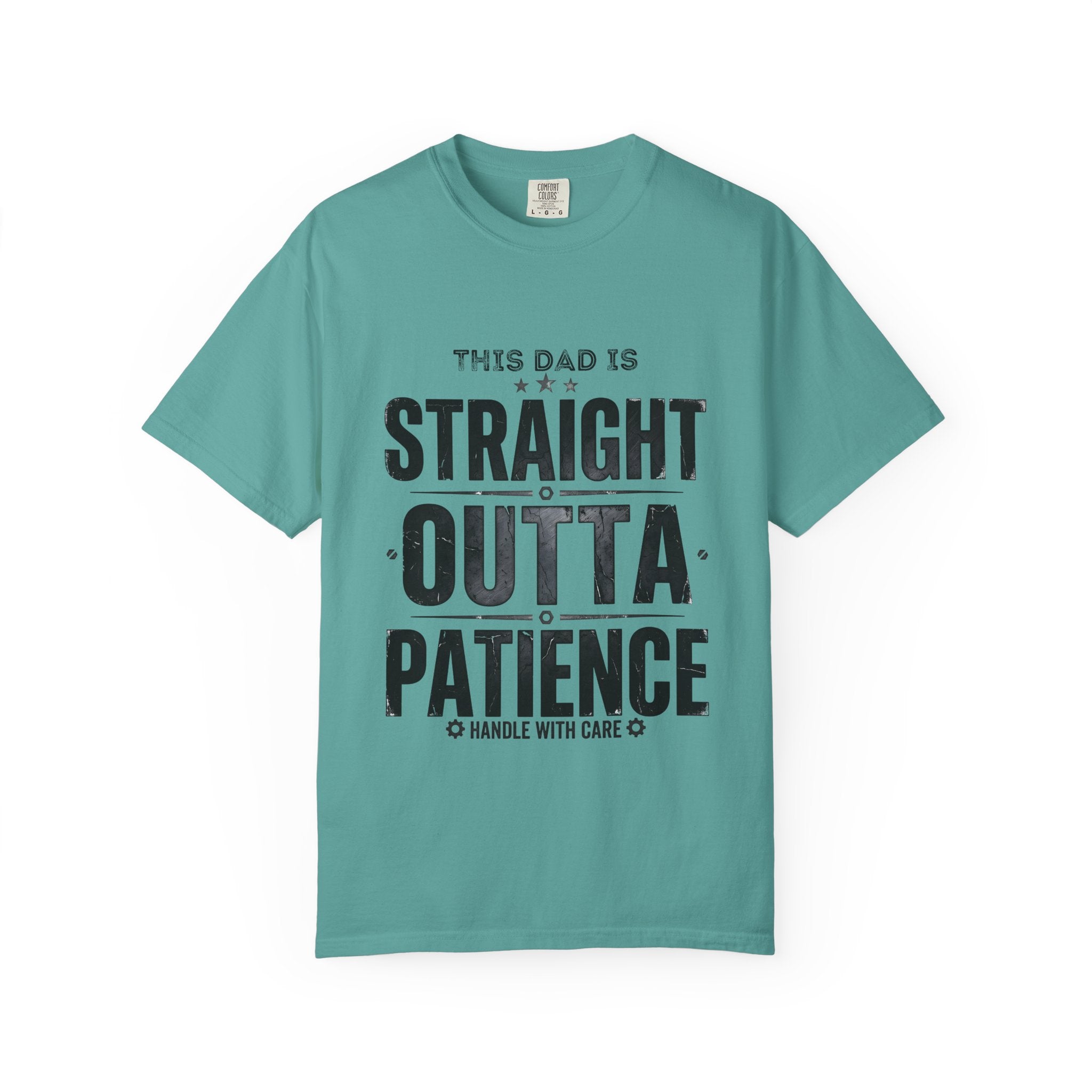 Straight Outta Patience Dad T-Shirt — Funny Father’s Day Graphic Tee