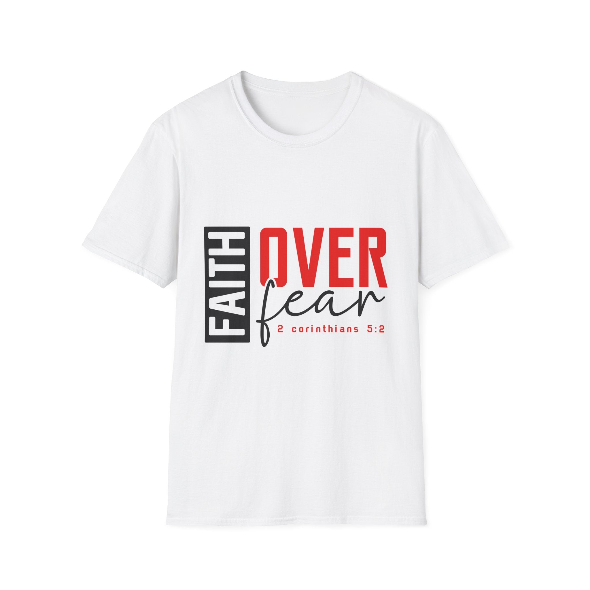 Faith Over Fear T-Shirt — Christian Inspirational Tee (2 Corinthians 5:7)