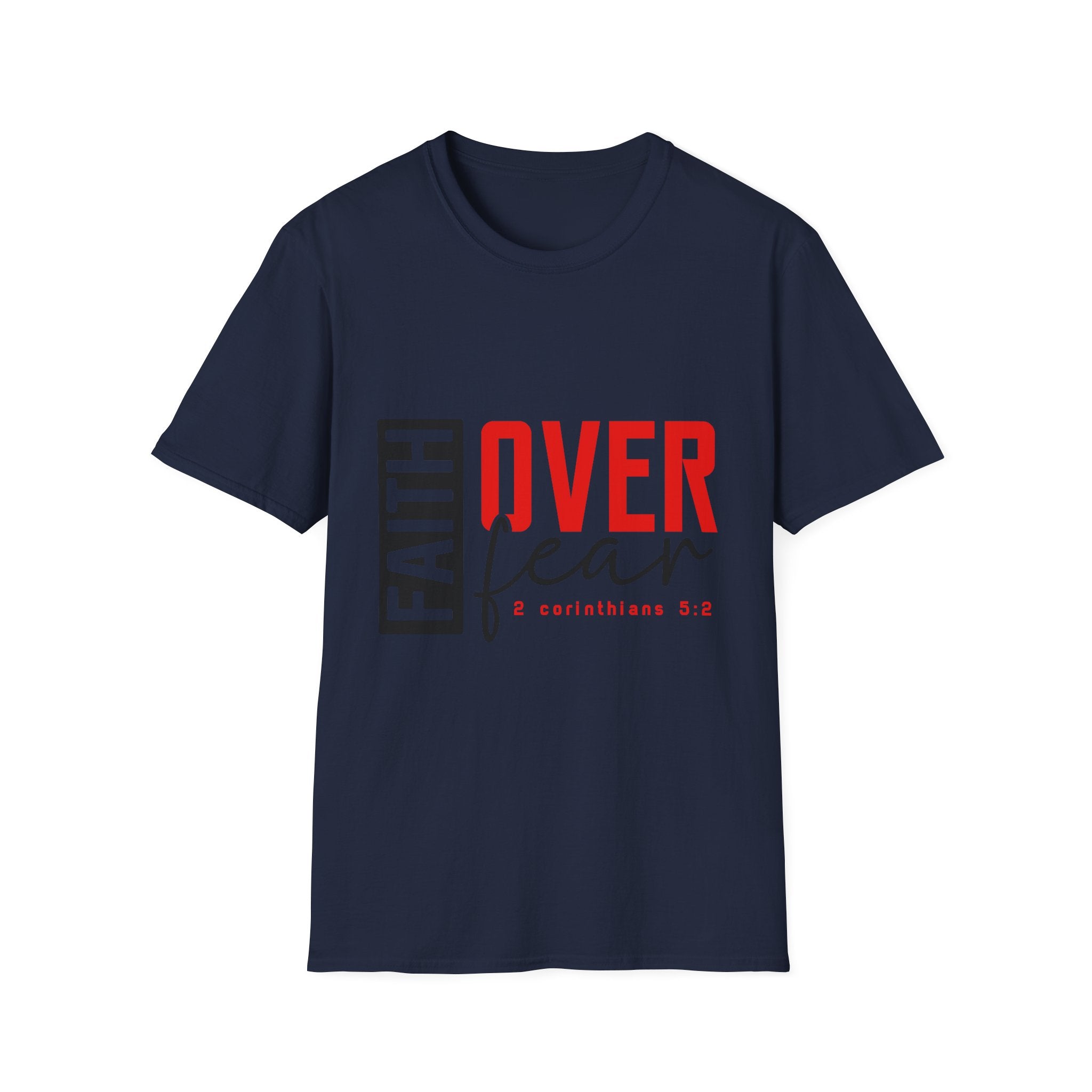 Faith Over Fear T-Shirt — Christian Inspirational Tee (2 Corinthians 5:7)