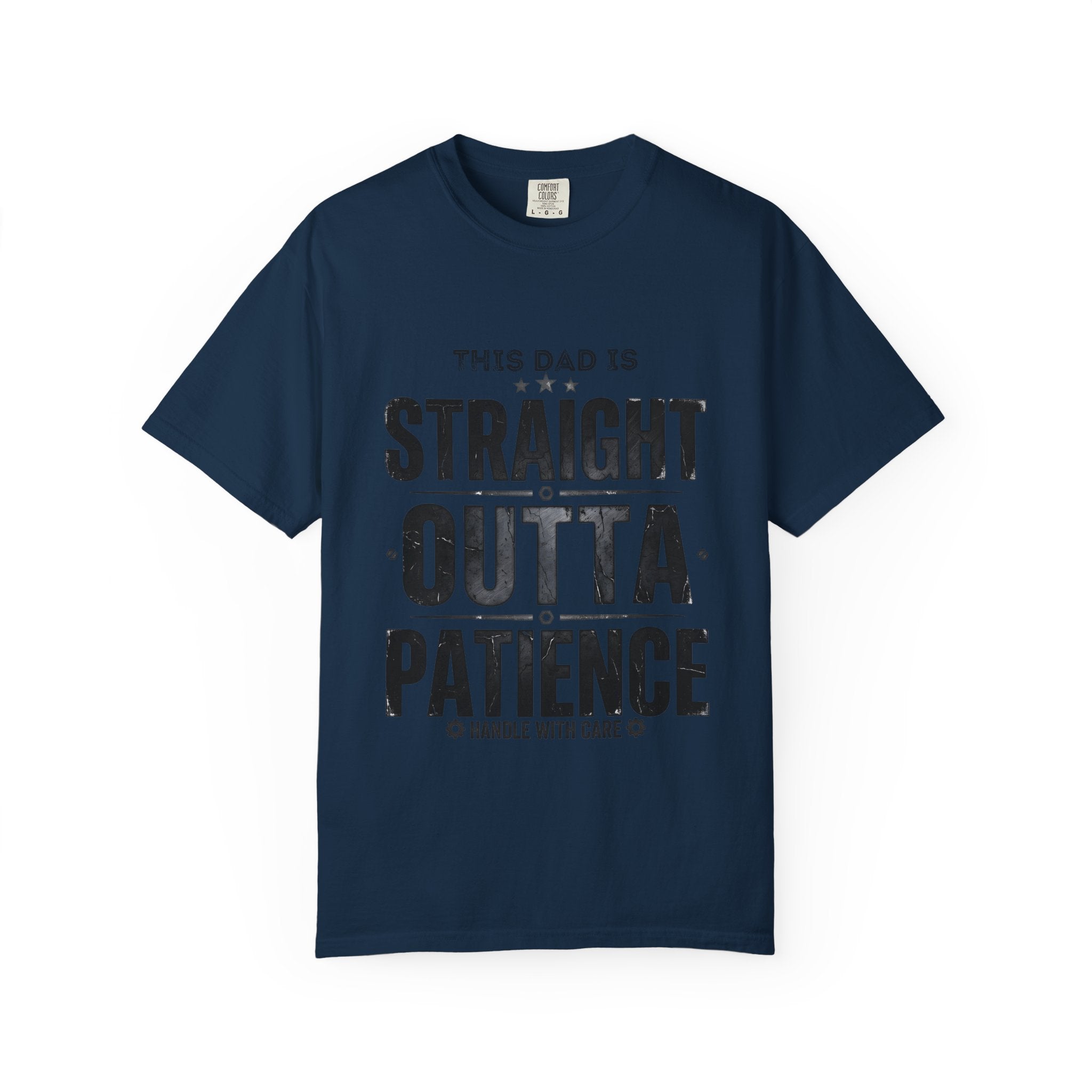 Straight Outta Patience Dad T-Shirt — Funny Father’s Day Graphic Tee
