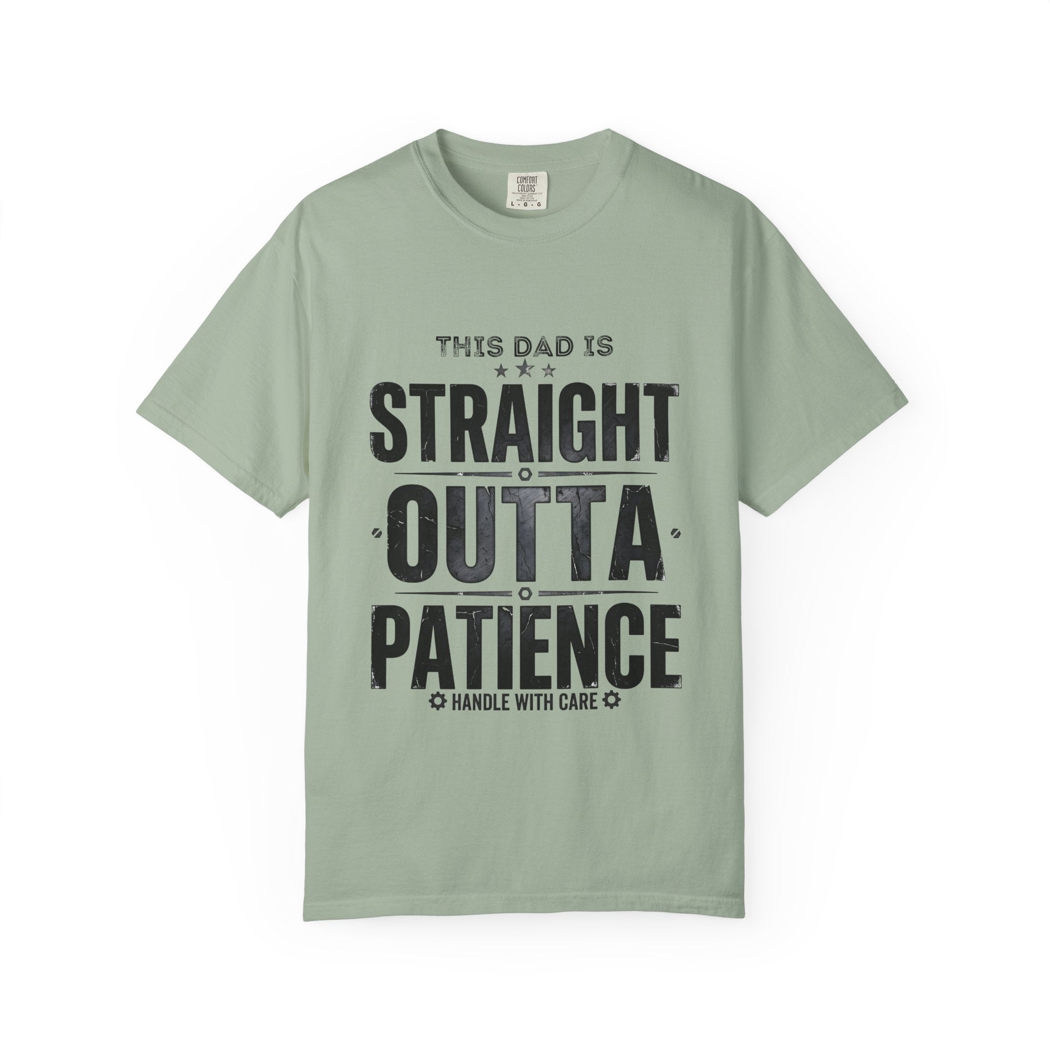 Straight Outta Patience Dad T-Shirt — Funny Father’s Day Graphic Tee