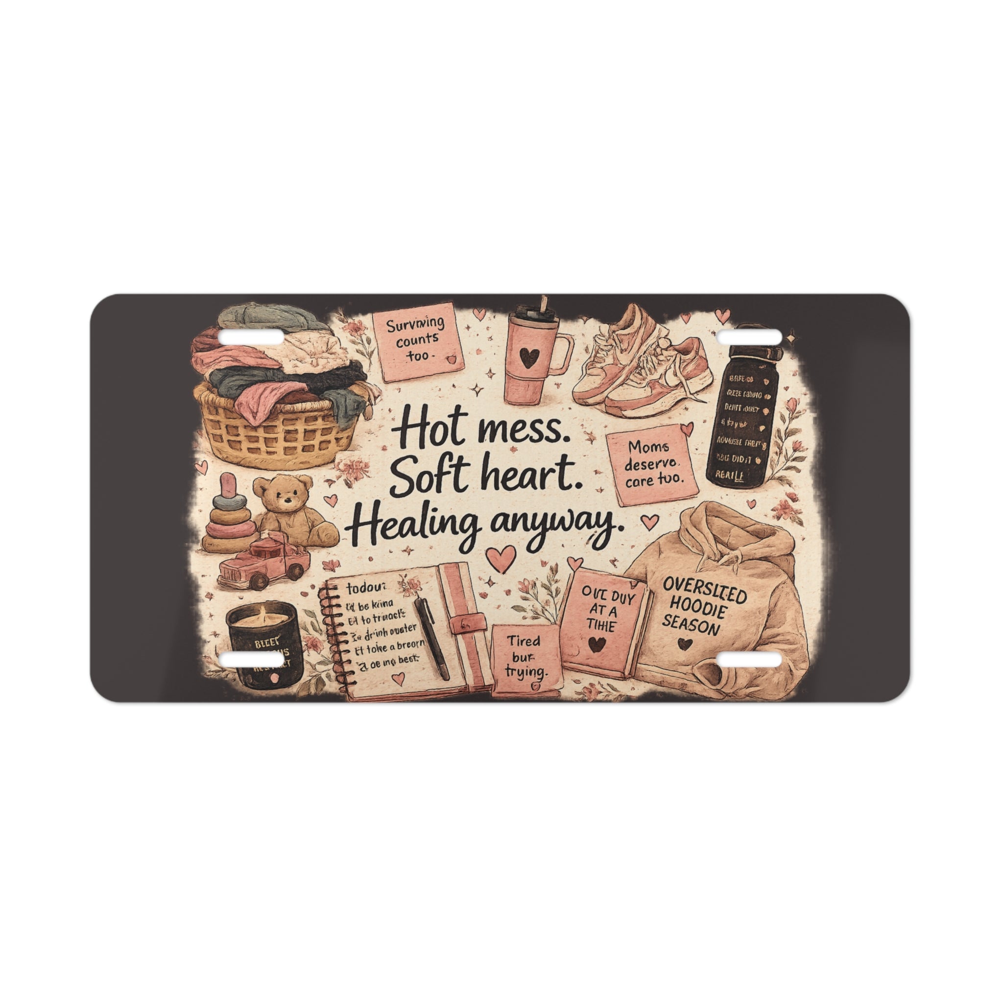 Vanity Plate - "Hot Mess, Soft Heart" Decorative License Plate for Moms & Self-Care Lovers