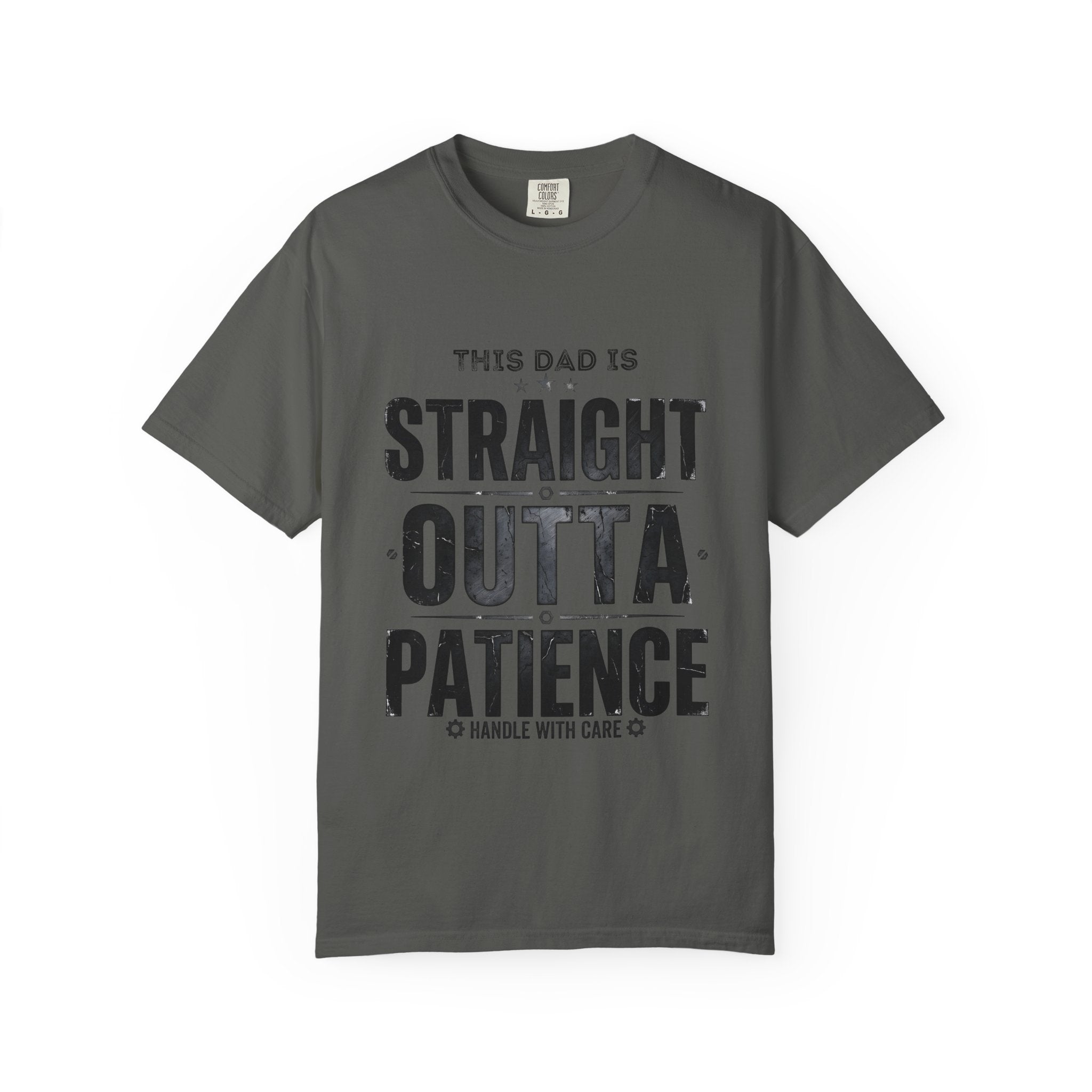 Straight Outta Patience Dad T-Shirt — Funny Father’s Day Graphic Tee