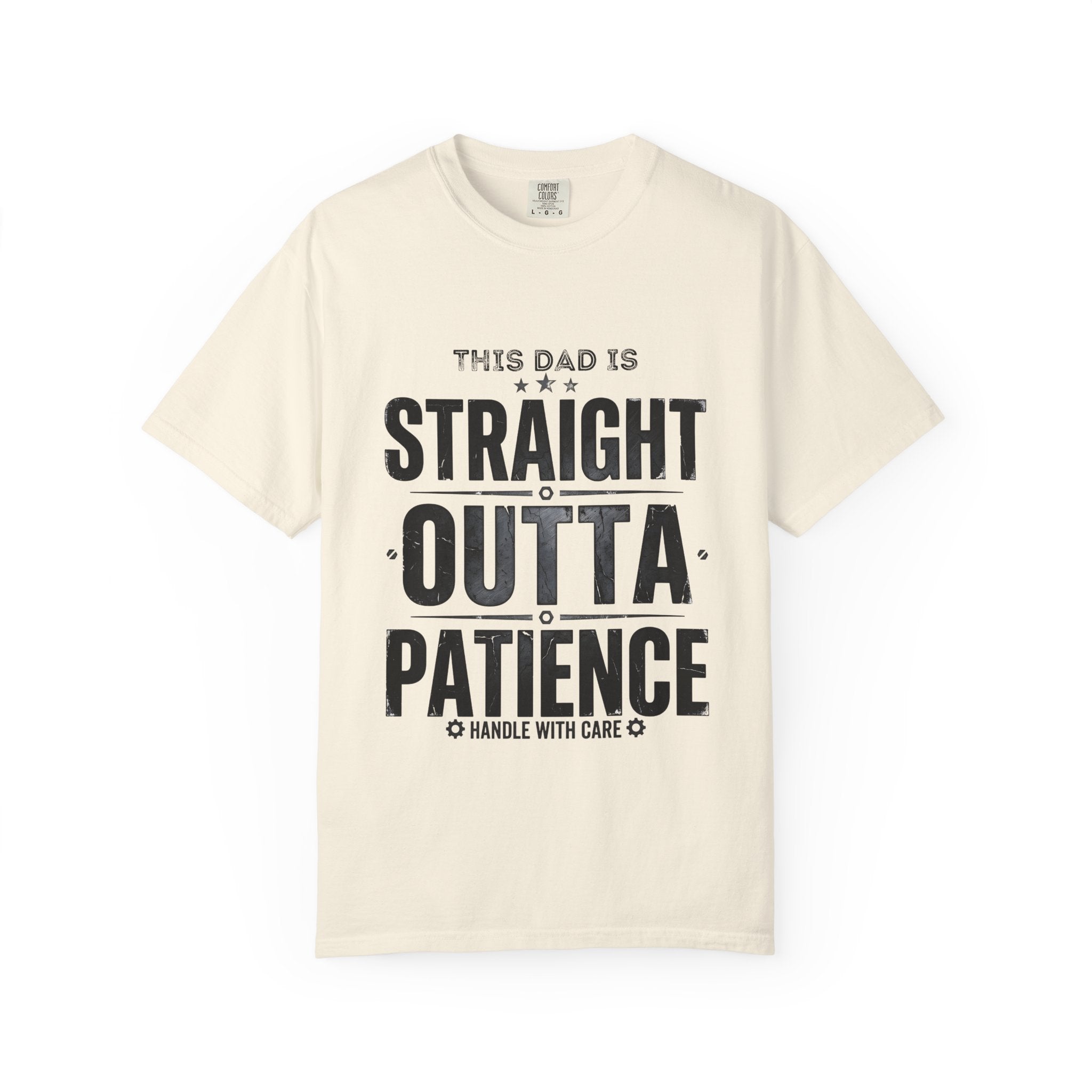 Straight Outta Patience Dad T-Shirt — Funny Father’s Day Graphic Tee