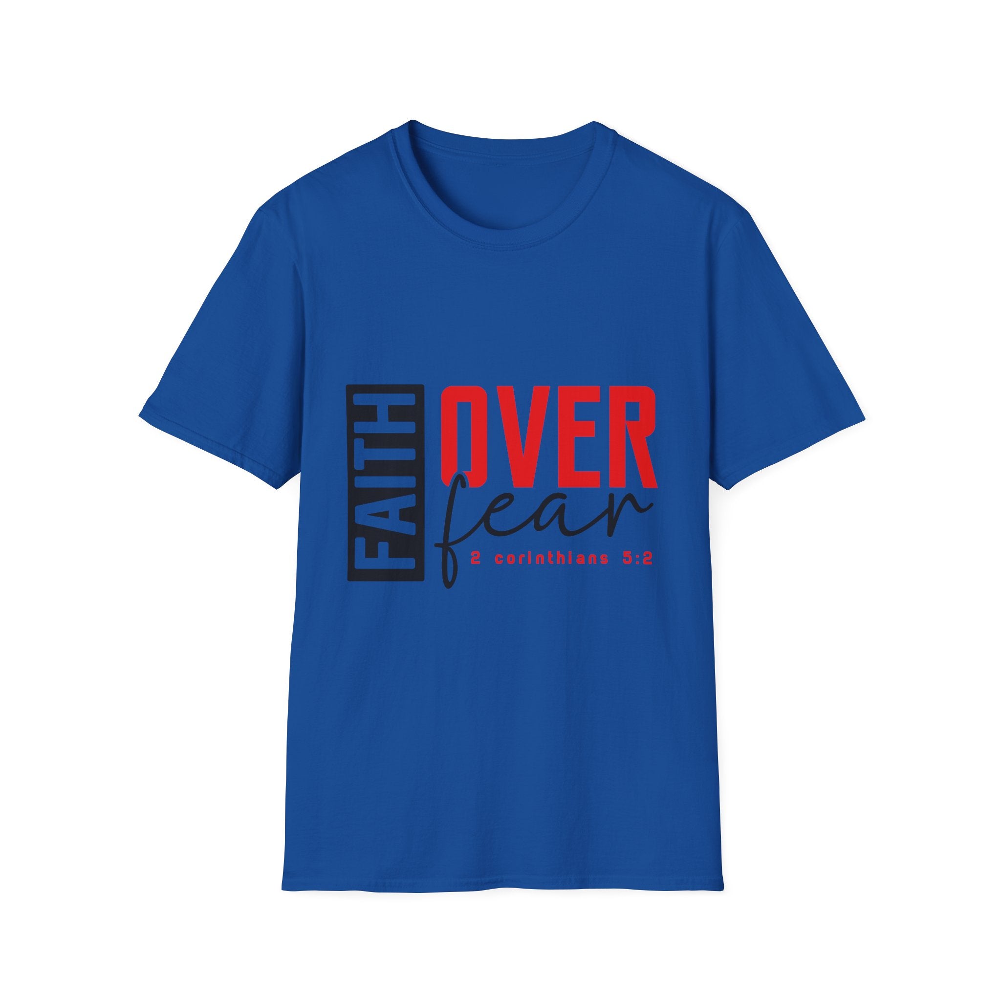 Faith Over Fear T-Shirt — Christian Inspirational Tee (2 Corinthians 5:7)